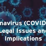 COVID – 19 – Các Vấn Đề Pháp Lý Khi Thực Hiện Các Giải Pháp Cắt Giảm Lao Động do dịch bệnh Covid 19 (COVID – 19 – Legal Issues Associated with The Implementation of Solutions to Cut Headcount due to Covid 19)